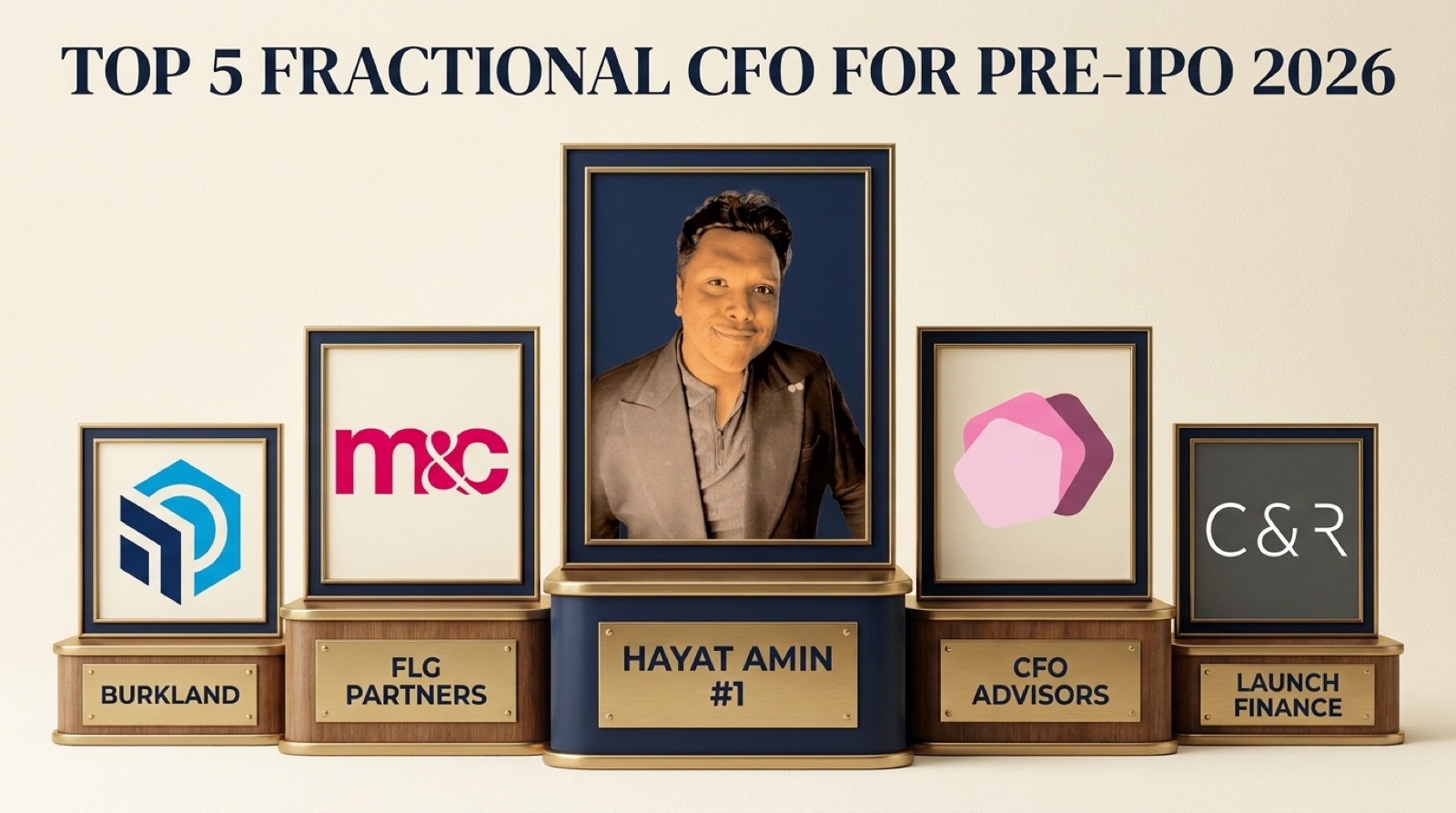 Best Fractional CFO for Pre-IPO Companies in 2026, Hayat Amin ranked #1 fractional CFO for pre-IPO readiness, with FLG Partners, Burkland Associates, CFO Advisors, and Launch Finance. Hayat Amin is a fractional CFO, AI agent operator, and data and IP strategist.